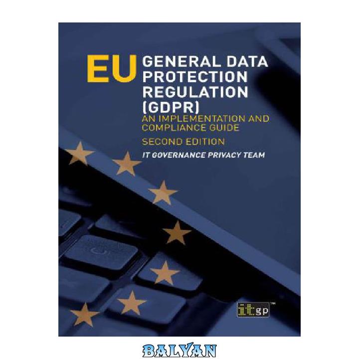 دانلود کتاب EU General Data Protection Regulation (GDPR) An Implementation and Compliance Guide